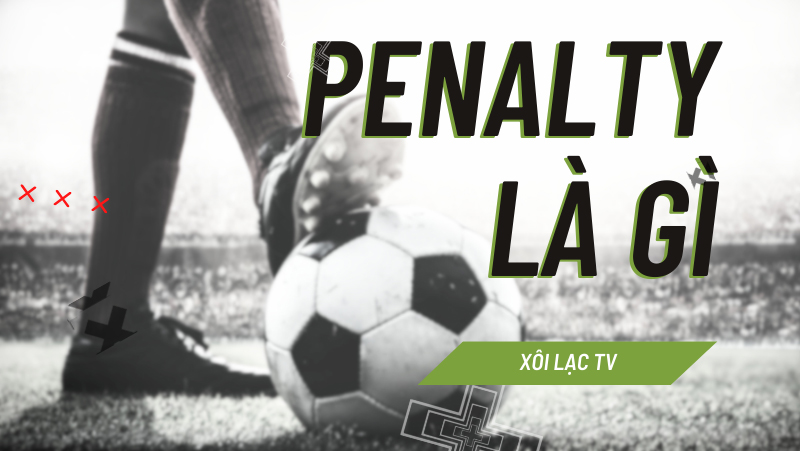 penalty-la-gi